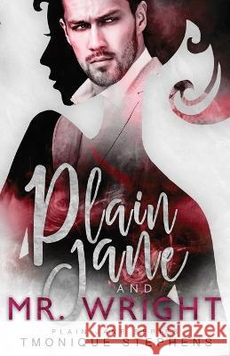 Plain Jane and Mr. Wright Tmonique Stephens, Covers Combs, Nadine Winningham 9798781543281