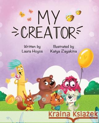 My Creator Laura Hoyos 9798781598977