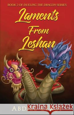 Laments From Leshan Abdiel Leroy 9798781641468 Independently Published