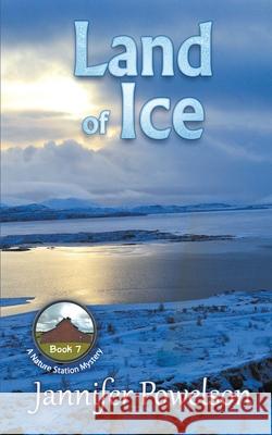 Land of Ice Powelson Jannifer Powelson 9798782001025
