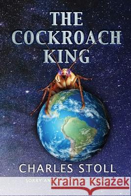 The Cockroach King Charles Stoll 9798782183783