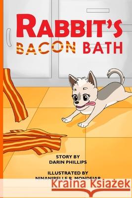 Rabbit's Bacon Bath Darin Phillips 9798783288098