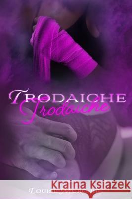 Trodaiche: Tango Down Duet #2 Talarico, Samantha 9798783568107