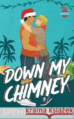 Down My Chimney Spencer Spears 9798783619038