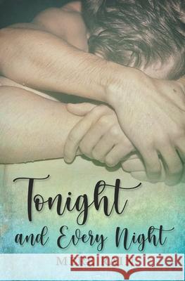 Tonight and Every Night Mere Rain 9798783702532