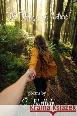 The Things of Nature S Libellule 9798784163370 Independently Published