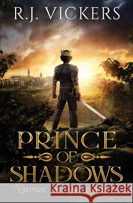 Prince of Shadows Vickers R.J. Vickers 9798784300515 Independently published