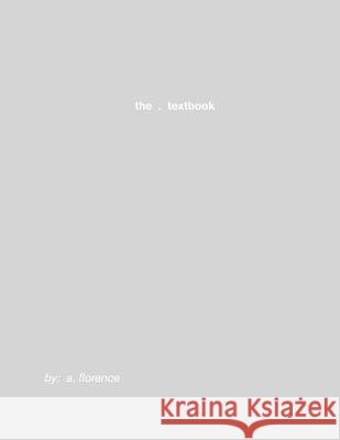 The . textbook A Florence   9798785392045 Independently Published