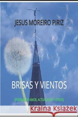 Brisas Y Vientos Jesus Moreiro Piriz 9798785402584 Independently Published