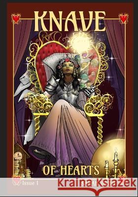 Knave of Hearts: Issue 1 Aaron Dowen Sarah Emily Webb  9798785404465 Independently Published