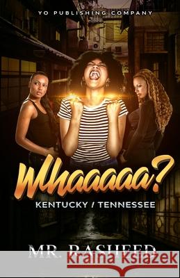 Whaaaaa?: Kentucky/Tennessee , Rasheed 9798785469853