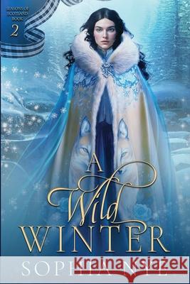 A Wild Winter Sophia Nye 9798785914636 Independently Published