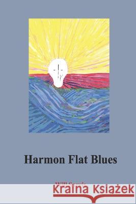Harmon Flat Blues Will Sarvis 9798786086639 Independently Published