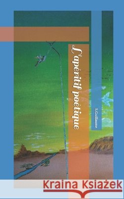 L'apéritif poétique Guillaume Guillaume 9798786386999 Independently Published