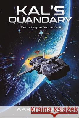 Kal's Quandary Aaron Frale 9798786387170 Independently Published