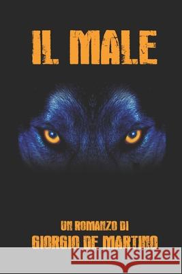 Il male Francesca Sacco, Giorgio de Martino 9798787223668