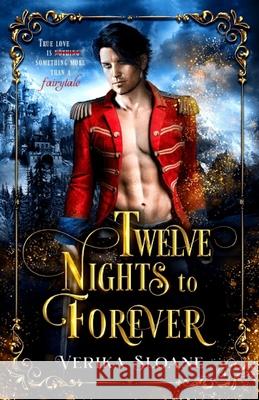 Twelve Nights to Forever: A Nutcracker Retelling Verika Sloane 9798787410662