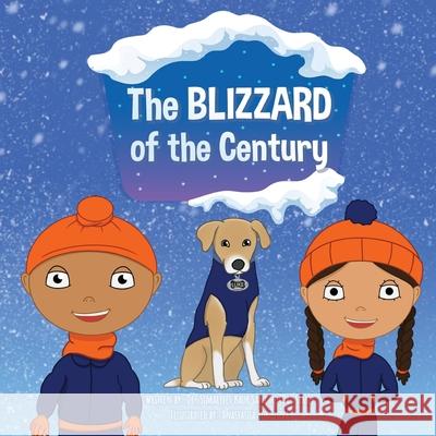 The Blizzard of the Century Simarjeet Kaur Sandhu 9798787995343 Independently Published