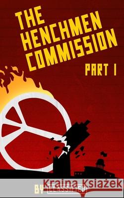 The Henchmen Commission: Part 1: Frank's Deposition Flamingo, Chuck 9798788172453