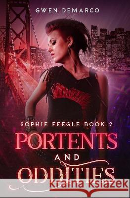 Portents and Oddities DeMarco Gwen DeMarco 9798788577036