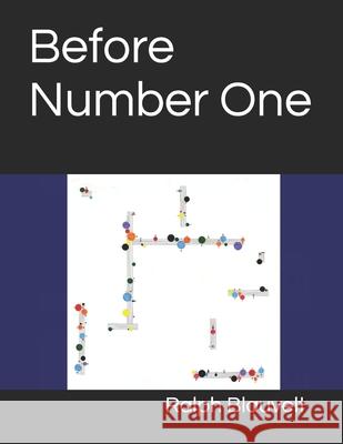 Before Number One Ralph Blauvelt 9798788613505