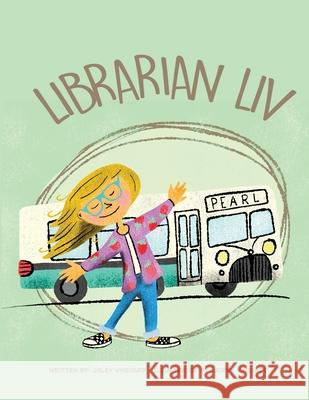 Librarian Liv Joley Vineyard 9798788683997 Independently Published