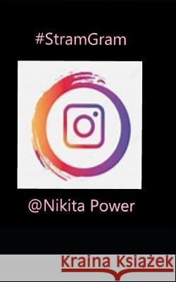 #StramGram Nikita Power   9798789015988 Independently Published