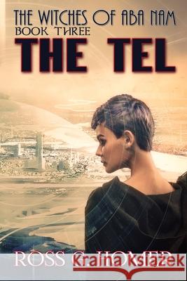 Book 3: The Tel Ross Homer 9798789082140