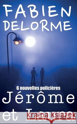 Jérôme et Laura Delorme, Fabien 9798789117040 Independently published