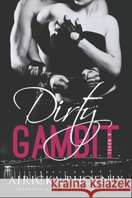Dirty Gambit Airicka Phoenix 9798789132920