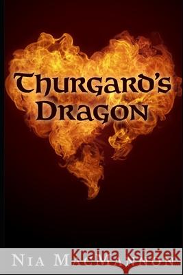Thurgard's Dragon MacMannon Nia MacMannon 9798789527719 Independently published