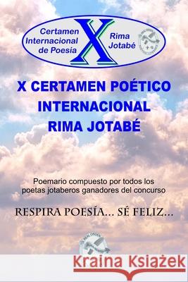X Certamen Poético Internacional Rima Jotabé Rodríguez Manzanares, Juan Benito 9798789560525