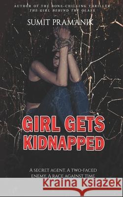 Girl Gets Kidnapped Sumit Pramanik 9798789893791
