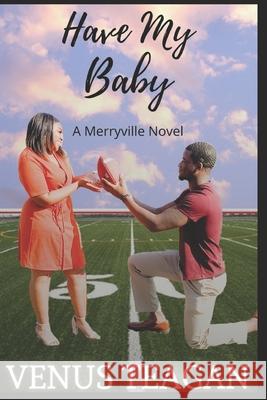 Have My Baby Venus Teagan 9798790192906