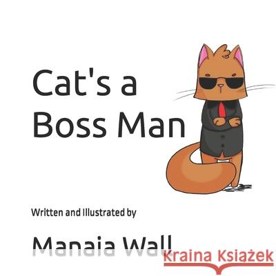 Cat's a Boss Man Wall Manaia Wall 9798790348952