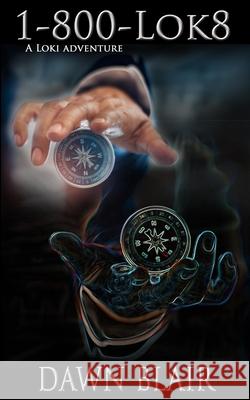 1-800-Lok8: A Loki Adventure Blair, Dawn 9798790980534