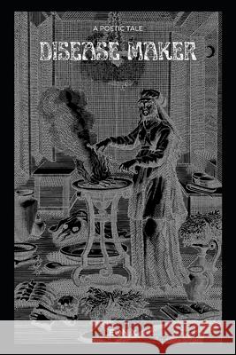 Disease Maker X Leon X 9798791026248 Independently published