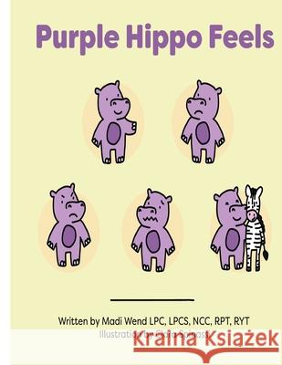 Purple Hippo Feels Wend Madi Wend 9798791067227