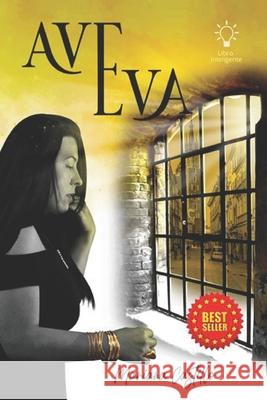 Ave Eva: Ave Eva Mariana Castillo 9798791458872 Independently Published