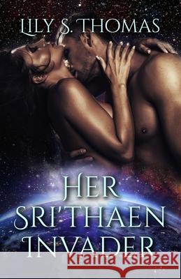 Her Sri'thaen Invader Lily Thomas 9798792160361 Independently Published