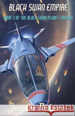 Black Swan Empire James Peters 9798792541177
