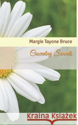 Cascading Sonnets Margie Tayone Bruce   9798792598676