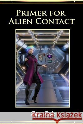Primer for Alien Contact Rico Roho   9798794165982 Independently Published
