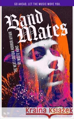 BandMates Wolfe Hans, Patrick McPheron, Zachary John Benko 9798794283785 Independently Published