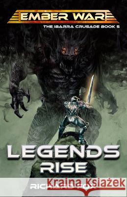 Legends Rise Richard Fox 9798795360218 Independently Published