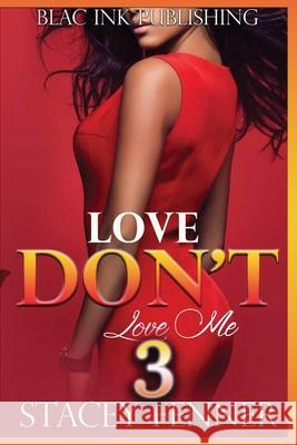 Love Don't Love Me 3 Fenner Stacey Fenner 9798795459332