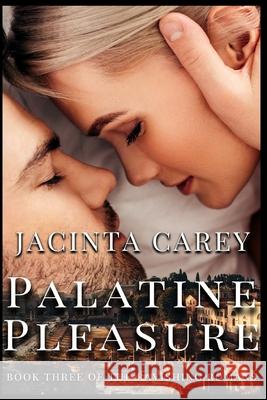 Palatine Pleasure Jacinta Carey 9798795465890