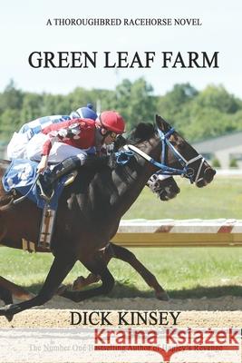 Green Leaf Farm Kinsey Dick Kinsey 9798795887234 Independently published