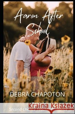 Aaron After School Debra Chapoton, Marlisa Kriscott 9798797058403