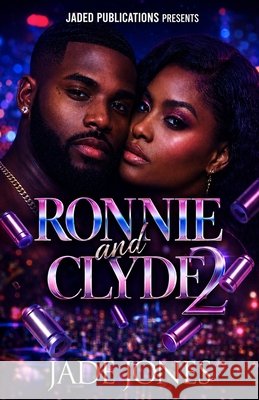 Ronnie and Clyde 2 Jade Jones 9798797189534